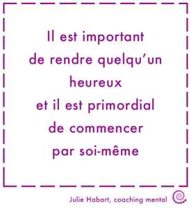 Recette du bonheur Il est important de rendre quelqu'un heureux et il est primordial de commencer par soi-même